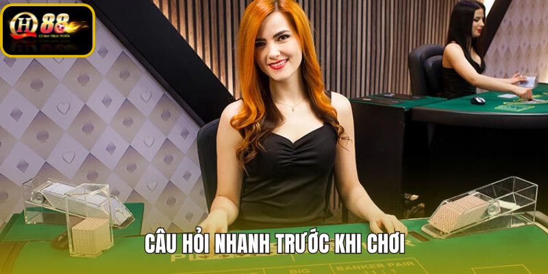 cau-hoi-nhanh-truoc-khi-choi cau-hoi-nhanh-truoc-khi-choi