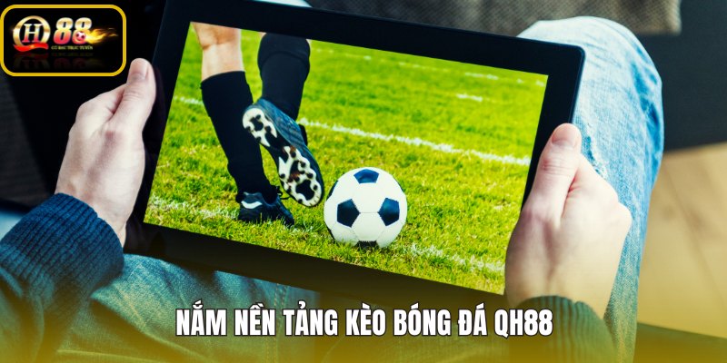 nam-nen-tang-keo-bong-da-qh88 nam-nen-tang-keo-bong-da-qh88