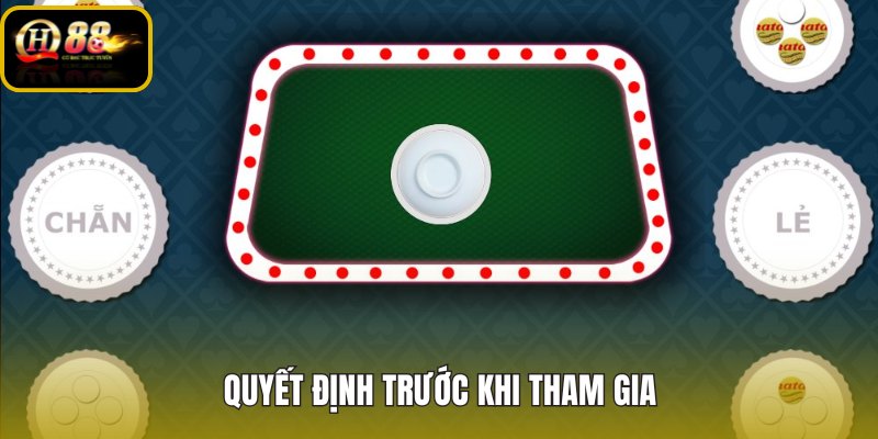 quyet-dinh-truoc-khi-tham-gia quyet-dinh-truoc-khi-tham-gia