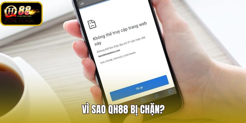 vi-sao-qh88-bi-chan