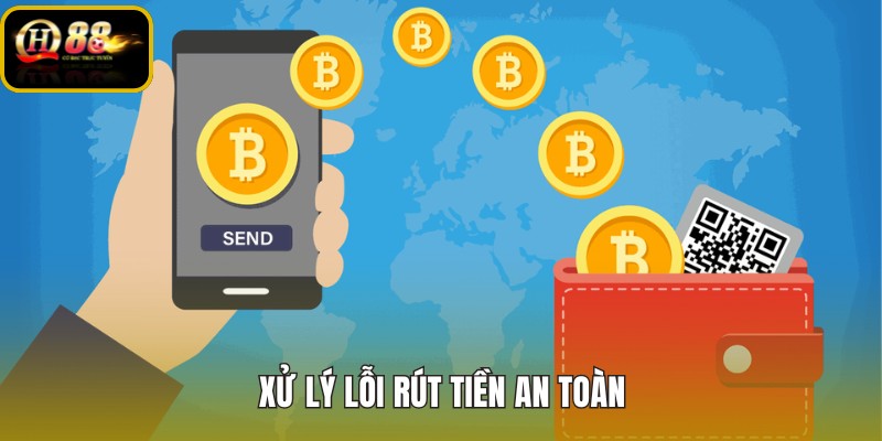 xu-ly-loi-rut-tien-an-toan xu-ly-loi-rut-tien-an-toan